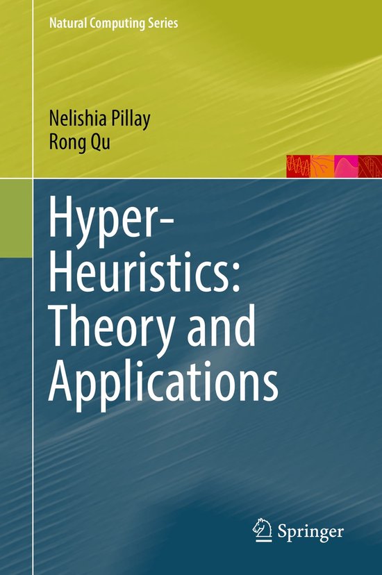 Natural Computing Series- Hyper-Heuristics: Theory and Appli ... - cover