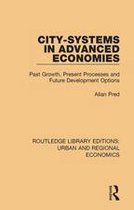Routledge Library Editions: Urban and Regional Economics - City-systems in Advanced Economies