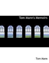 Tom Mann's Memoirs