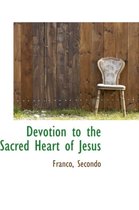 Devotion to the Sacred Heart of Jesus