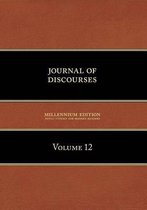 Journal of Discourses, Volume 12