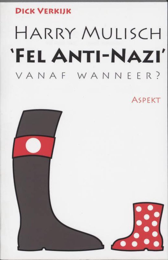 Cover van het boek 'Harry Mulisch Anti Nazi' van Dick Verkijk