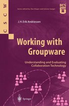 Computer Supported Cooperative Work - Working with Groupware