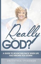 Really God?
