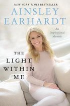 The Light Within Me An Inspirational Memoir