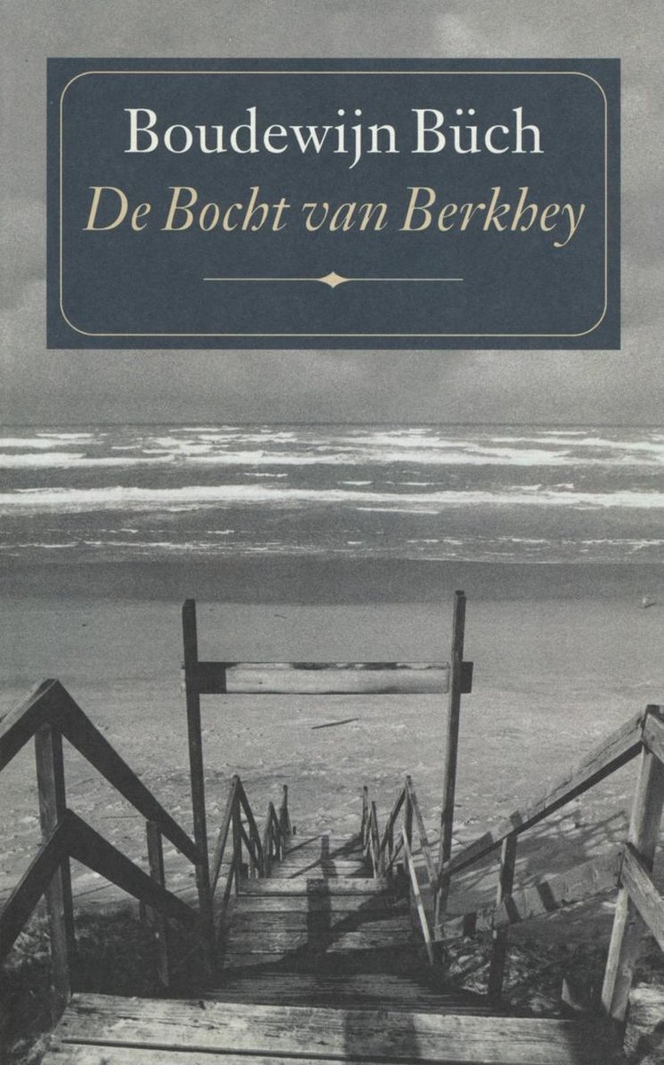 De bocht van Berkhey - Boudewijn Buch