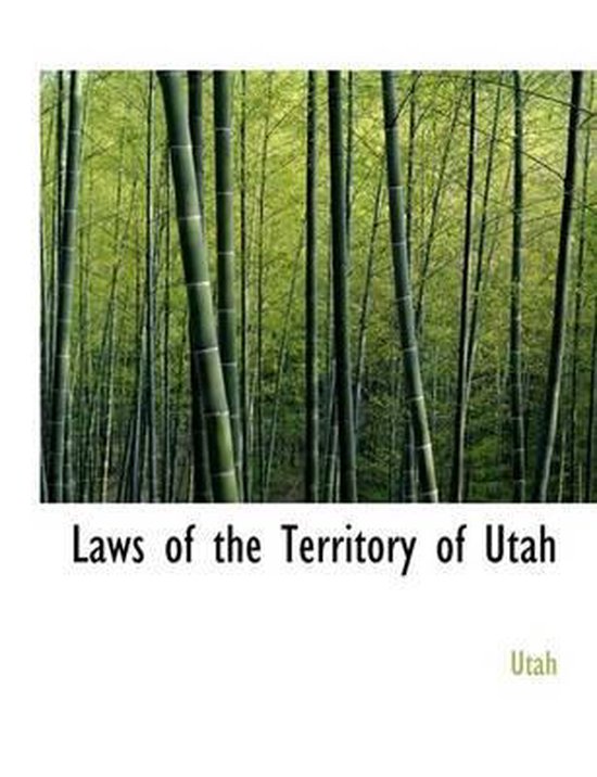 Laws of the Territory of Utah, Utah 9780554946597 Boeken