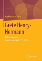 Grete Henry Hermann Philosophie Mathematik Quantenmechanik