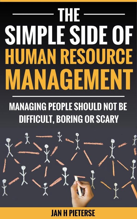 Simple Side Of Business Management 1 - The Simple Side Of Human Resource Management
