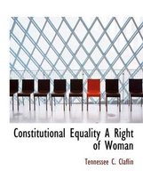 Constitutional Equality a Right of Woman