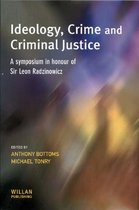 Cambridge Criminal Justice Series - Ideology, Crime and Criminal Justice