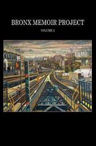 Bronx Memoir Project - Volume 2