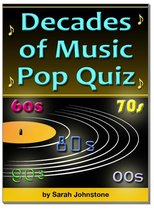 The Decades of Music Pop Quiz 60s, 70s, 80s, 90s, 00s