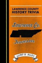 Lawrence County History Trivia