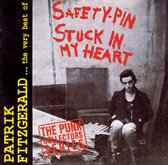 Safety Pin Stuck In My Heart: The Very Best Of Patrik Fitzgerald