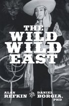 Omslag The Wild, Wild East