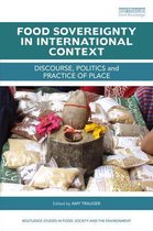 Routledge Studies in Food, Society and the Environment - Food Sovereignty in International Context