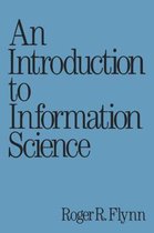 Boek cover An Introduction to Information Science van Roger Flynn
