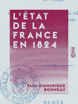 L'État de la France en 1824 - Nécessité d'appliquer les vérités contenues dans la déclaration faite par les princes en décembre 1788