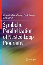 Symbolic Parallelization of Nested Loop Programs