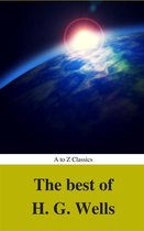The Best of H. G. Wells (Best Navigation, Active TOC) (A to Z Classics)