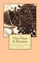 Vice Versa & Etcetera