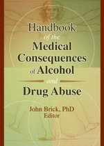 Handbook of the Medical Consequences of Alcohol and Drug Abuse
