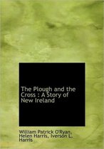 The Plough and the Cross