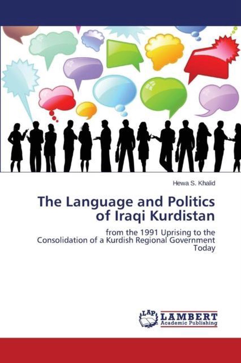 The Language and Politics of Iraqi Kurdistan - Khalid Hewa S