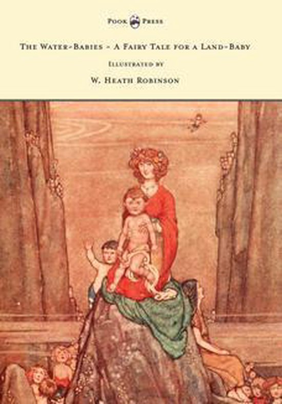 Boekomslag van 'The Water-Babies' met illustratie van W. Heath Robinson, toont een vrouw met kind op rots, omringd door kinderen en waterwezens.