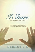 I Share my Hope with You