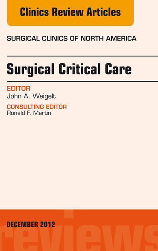 The Clinics: Surgery Volume 92-6 - Surgical Critical Care, A ... - cover