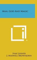 Man, God and Magic