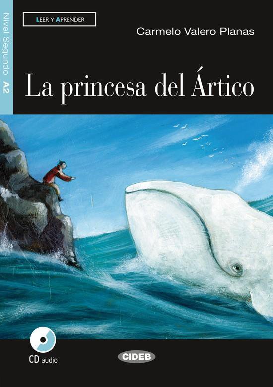 Leer y Aprender A2: La princesa del Ártico libro + CD audio - cover