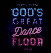 God's Great Dance Floor: Step 02