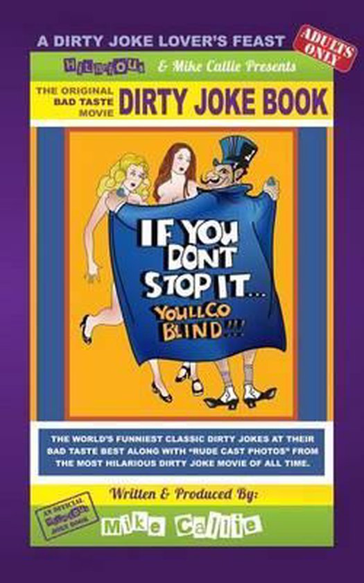 Bol Com If You Don T Stop It You Ll Go Blind The Movie Dirty Joke Book 9781495375446