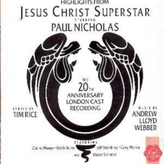 Albumhoes van "Jesus Christ Superstar Highlights" met "Jesus Christ Superstar" logo en een cirkelvormig ontwerp met vleugels, de tekst "The 20th Anniversary London Cast Recording" en namen van artiesten.