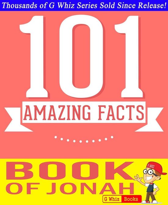 GWhizBooks.com - The Book of Jonah - 101 Amazing Facts You D ... - cover