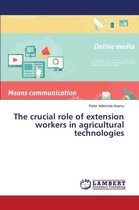 The crucial role of extension workers in agricultural technologies