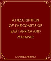 A DESCRIPTION OF THE COASTS OF EAST AFRICA AND MALABAR