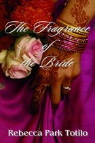The Fragrance of the Bride
