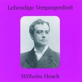 Lebendige Vergangenheit: Wilhelm Hesch