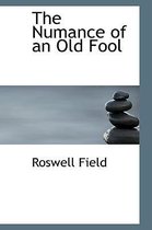The Numance of an Old Fool