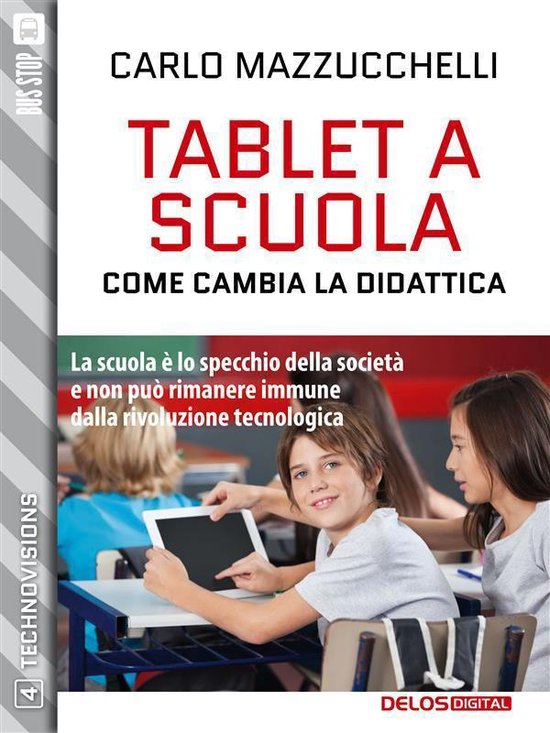 TechnoVisions 4 - Tablet a scuola: come cambia la didattica - cover