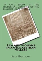 Law and Violence in an Elizabethan Village