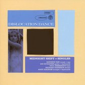 Dislocation Dance - Midnight Shift + Singles (CD)
