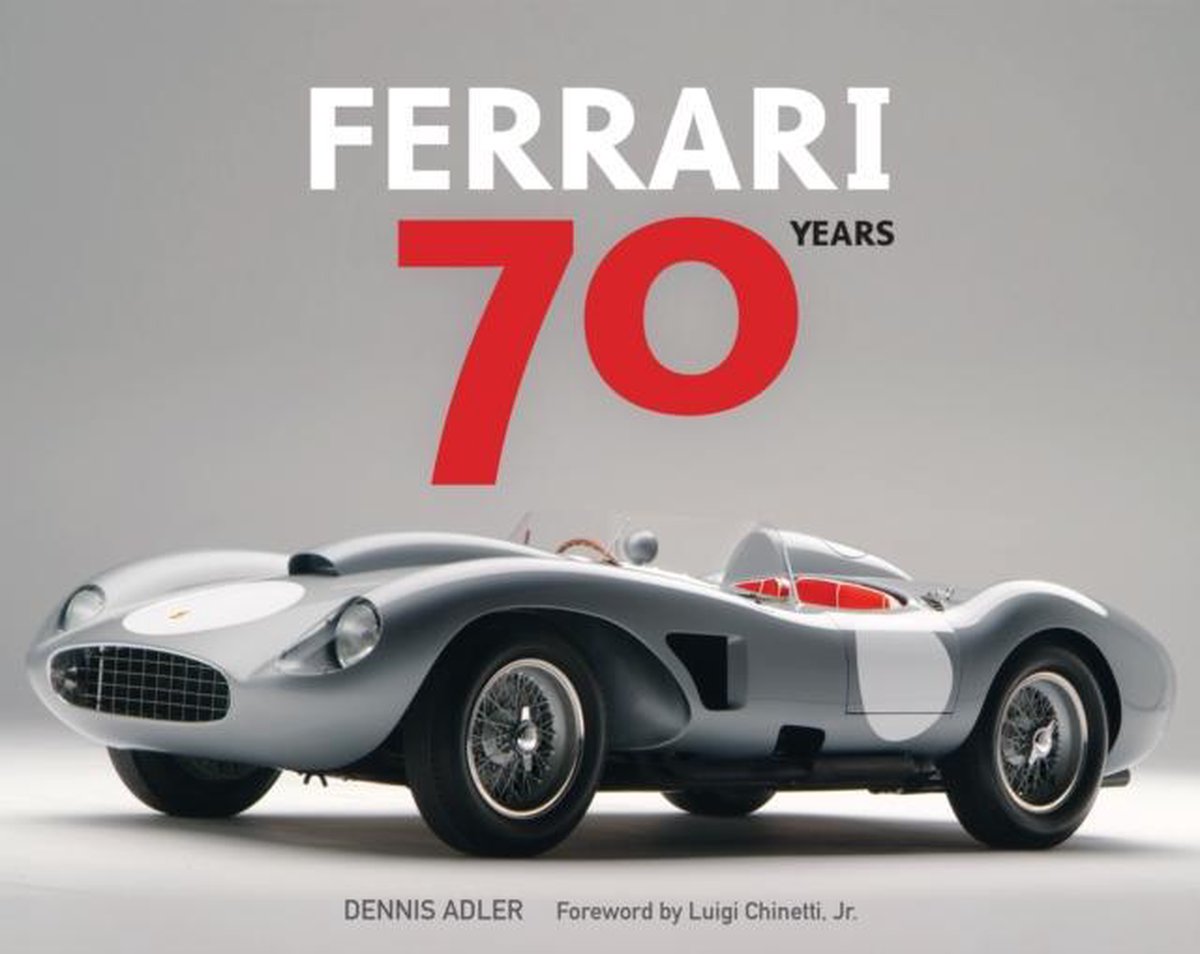 Ferrari 70 Years - Dennis Adler