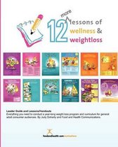 12 More Lessons of Wellness and Weight Loss