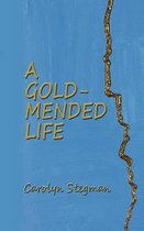 A Gold-Mended Life