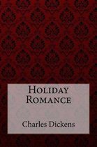 Holiday Romance Charles Dickens